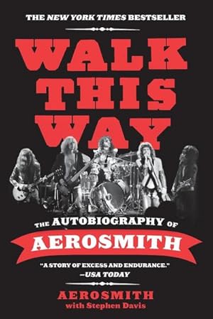Bild des Verkufers fr Walk This Way : The Autobiography of Aerosmith zum Verkauf von AHA-BUCH GmbH