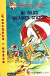 Image du vendeur pour No volies vacances, Stilton? mis en vente par AG Library