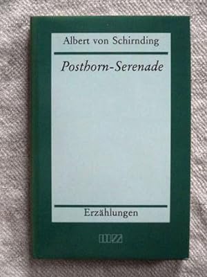 Bild des Verkufers fr Posthorn-Serenade. Erzhlungen. zum Verkauf von Verlag + Antiquariat Nikolai Lwenkamp