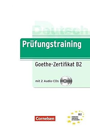 Prufungstraining: goethe-zertifikat b2 mit 2 audio-cds