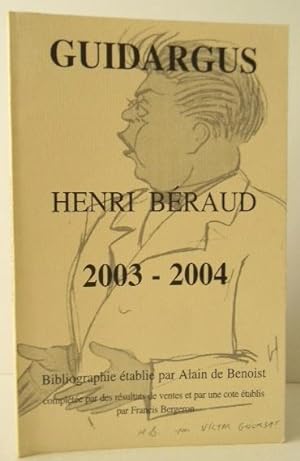 GUIDARGUS HENRI BERAUD 2003-2004. Bibliographie établie par Alain de Benoist, complétée par des r...
