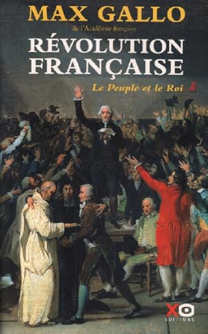 Image du vendeur pour La Revolution Franaise T1 : le peuple et le Roi mis en vente par librairie philippe arnaiz