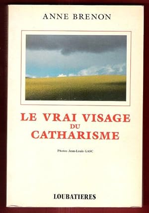 Bild des Verkufers fr Le Vrai Visage Du Catharisme zum Verkauf von Au vert paradis du livre