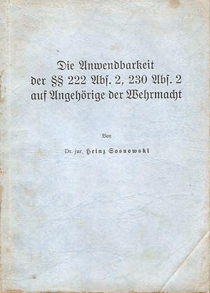 Bild des Verkufers fr Die Anwendbarkeit der  222 Abs. 2, 230 Abs. 2 auf Angehrige der Wehrmacht. zum Verkauf von Brbel Hoffmann