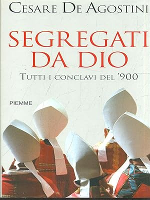 Seller image for Segregati da Dio for sale by Librodifaccia