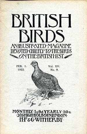 Seller image for British Birds An Illustrated Magazine devoted chiefly to the birds on the British List, volume XV, No 9, February 1 1922 for sale by Pendleburys - the bookshop in the hills