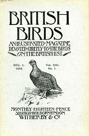 Seller image for British Birds An Illustrated Magazine devoted chiefly to the birds on the British List, volume XIII No 7, December 1 1919 for sale by Pendleburys - the bookshop in the hills