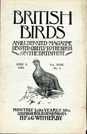 Seller image for British Birds An Illustrated Magazine devoted chiefly to the birds on the British List, volume XVIII , No 1, June 2, 1924 for sale by Pendleburys - the bookshop in the hills