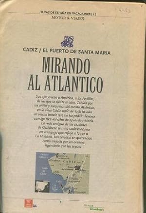 RUTAS DE ESPAÑA EN VACACIONES (I). MOTOR Y VIAJES. CADIZ/ EL PUERTO DE SANTA MARIA. MIRANDO AL AT...