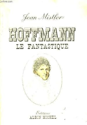 Image du vendeur pour HOFFMANN LE FANTASTIQUE mis en vente par Le-Livre