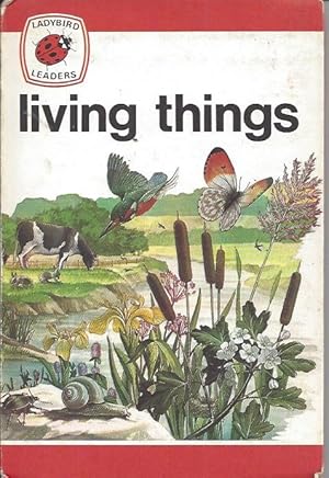 Bild des Verkufers fr Ladybird Leaders - Living Things zum Verkauf von Peakirk Books, Heather Lawrence PBFA