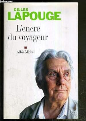 Bild des Verkufers fr L'ENCRE DU VOYAGEUR zum Verkauf von Le-Livre