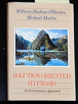 Imagen del vendedor de Solution-Oriented Hypnosis: An Ericksonian Approach a la venta por Mad Hatter Bookstore