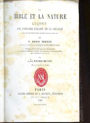 Bild des Verkufers fr LA BIBLE ET LA NATURE - LECONS SUR L'HISTOIRE BIBLIQUE DE LA CREATION / zum Verkauf von Le-Livre