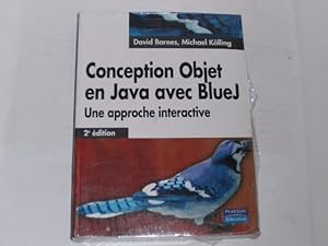 Seller image for Conception Objet en Java avec BlueJ. Une approche interactive for sale by Der-Philo-soph