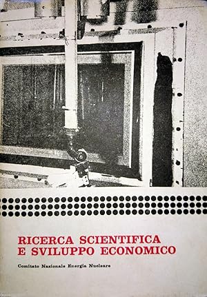 RICERCA SCIENTIFICA E SVILUPPO ECONOMICO 3 LA RICERCA SCIENTIFICA E TECNOLOGICA IN ITALIA