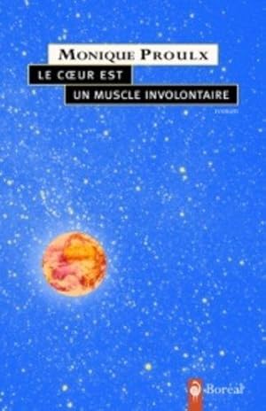 Seller image for Le coeur est un muscle involontaire for sale by Librairie La fort des Livres