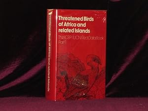 THREATENED BIRDS OF AFRICA AND RELATED ISLANDS The icbp/iucn Red Data Book, Part I.