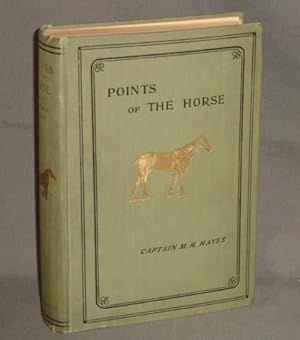 Imagen del vendedor de POINTS OF THE HORSE a Treatise on the Conformation, Movements, Breeds and Evolution of the Horse a la venta por Charles Parkhurst Rare Books, Inc. ABAA