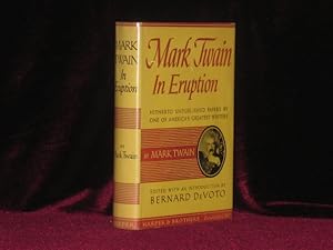 Seller image for MARK TWAIN IN ERUPTION. Hitherto Unpublished Pages About Men and Events for sale by Charles Parkhurst Rare Books, Inc. ABAA