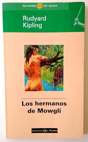 Imagen del vendedor de Los hermanos de Mowgli a la venta por Librería Salvalibros Express