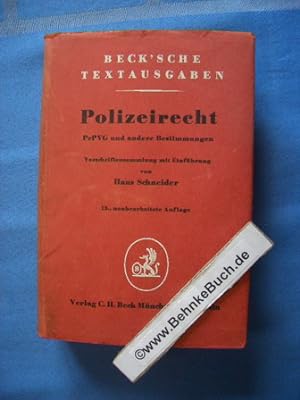 Polizeirecht : Rechtsvorschriften über das Polizeiwesen in Bund und Ländern. Vorschriftensammlung...