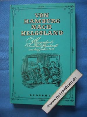 Bild des Verkufers fr Von Hamburg nach Helgoland : Skizzenbuch. von C. Reinhardt zum Verkauf von Antiquariat BehnkeBuch