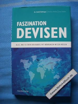 Bild des Verkufers fr Faszination Devisen : alles, was Sie ber den Handel mit Whrungen wissen mssen. zum Verkauf von Antiquariat BehnkeBuch