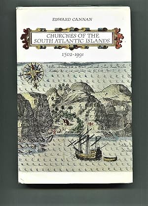 Seller image for Churches of the South Atlantic Islands 1502-1991. for sale by Tyger Press PBFA