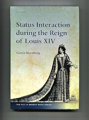 Seller image for Status Interaction during the Reign of Louis XIV. for sale by Tyger Press PBFA