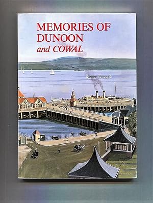 Bild des Verkufers fr Memories of Dunoon and Cowal. zum Verkauf von Tyger Press PBFA