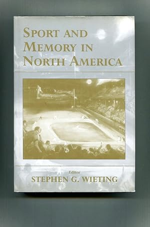 Sport and Memory in North America.