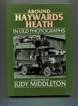 Seller image for Around Haywards Heath in Old Photographs. for sale by Tyger Press PBFA