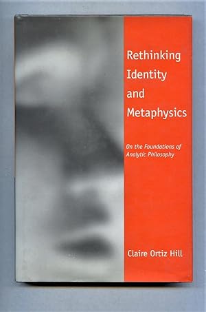 Immagine del venditore per Rethinking Identity and Metaphysics. On the Foundations of Analytic Philosophy. venduto da Tyger Press PBFA