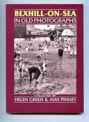 Seller image for Bexhill-on-Sea in Old Photographs for sale by Tyger Press PBFA