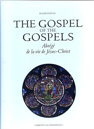 Immagine del venditore per The Gospel of the Gospels. Abrg de la vie de Jsus-Christ. venduto da Tyger Press PBFA