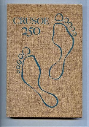 Imagen del vendedor de Crusoe 250 being a Catalogue in Celebration of the 250th Anniversary of Robinson Crusoe. a la venta por Tyger Press PBFA