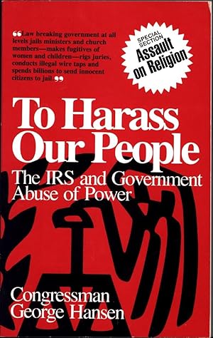 Image du vendeur pour To Harass Our People / The IRS and Government Abuse of Power / Special Section: Assault on Religion mis en vente par Cat's Curiosities