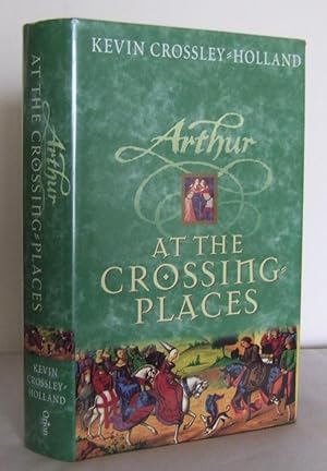 Arthur : At the Cossing-Places