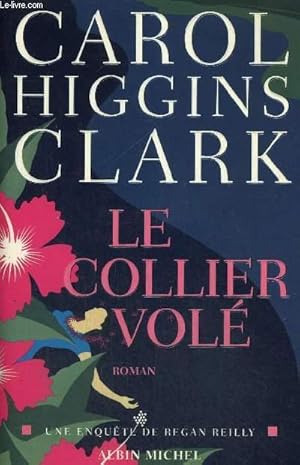 Image du vendeur pour LE COLLIER VOLE - UNE ENQUETE DE REGAN REILLY mis en vente par Le-Livre