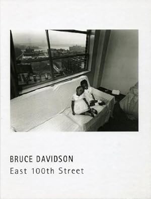 Immagine del venditore per BRUCE DAVIDSON: EAST 100TH STREET - SIGNED BY THE PHOTOGRAPHER venduto da Arcana: Books on the Arts