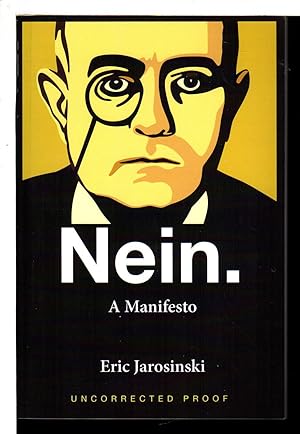 Immagine del venditore per NEIN: A Manifesto. venduto da Bookfever, IOBA  (Volk & Iiams)