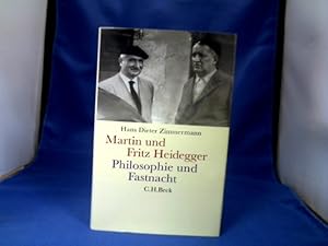 Bild des Verkufers fr Martin und Fritz Heidegger : Philosophie und Fastnacht. zum Verkauf von Antiquariat Michael Solder