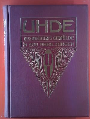 Imagen del vendedor de UHDE - Des Meisters Gemlde in 285 Abbildungen a la venta por biblion2