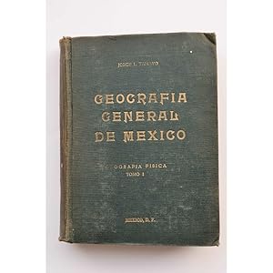 Imagen del vendedor de Geografa general de Mxico. Tomo I. Geografa fsica a la venta por LIBRERA SOLAR DEL BRUTO