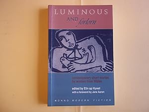 Immagine del venditore per Luminous and Forlorn: Contemporary Short Stories by Women from Wales venduto da Carmarthenshire Rare Books