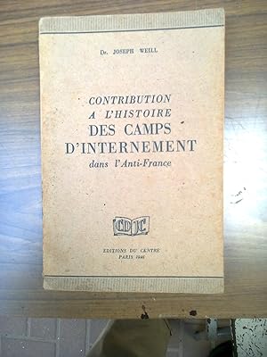 Seller image for Contribution a L'Histoire Des Camps D'Internement dans l'Anti-France for sale by Halper's Books