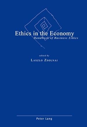 Bild des Verkufers fr Ethics in the Economy : Handbook of Business Ethics zum Verkauf von AHA-BUCH GmbH