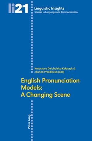 Bild des Verkufers fr English Pronunciation Models: A Changing Scene : Second Edition zum Verkauf von AHA-BUCH GmbH
