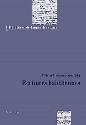 Immagine del venditore per Ecritures babliennes venduto da BuchWeltWeit Ludwig Meier e.K.